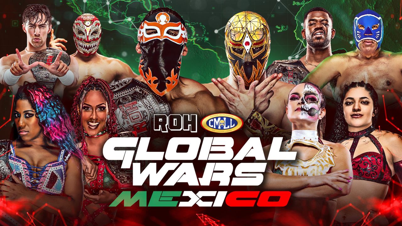 ROH Global Wars: Mexico 6/26/25