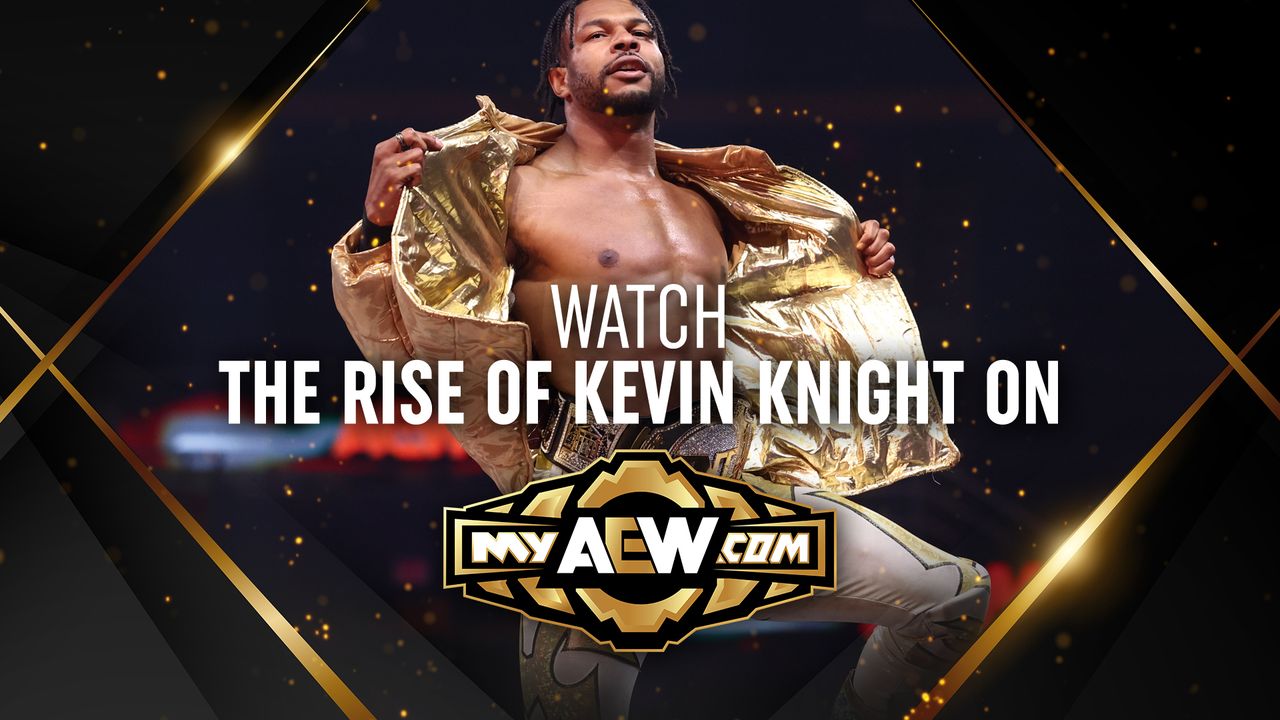 The Rise of Kevin Knight in AEW!