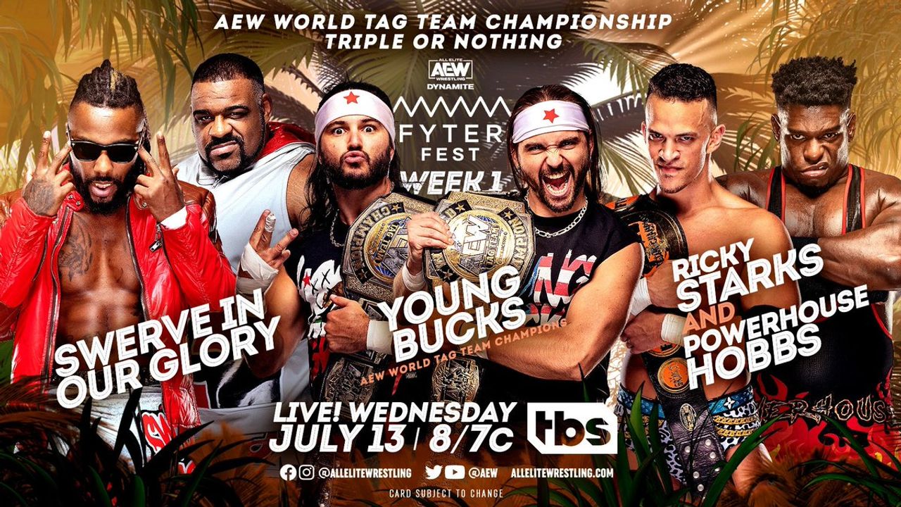 Fyter Fest 2022: Young Bucks/Swerve in Our Glory/Team Taz