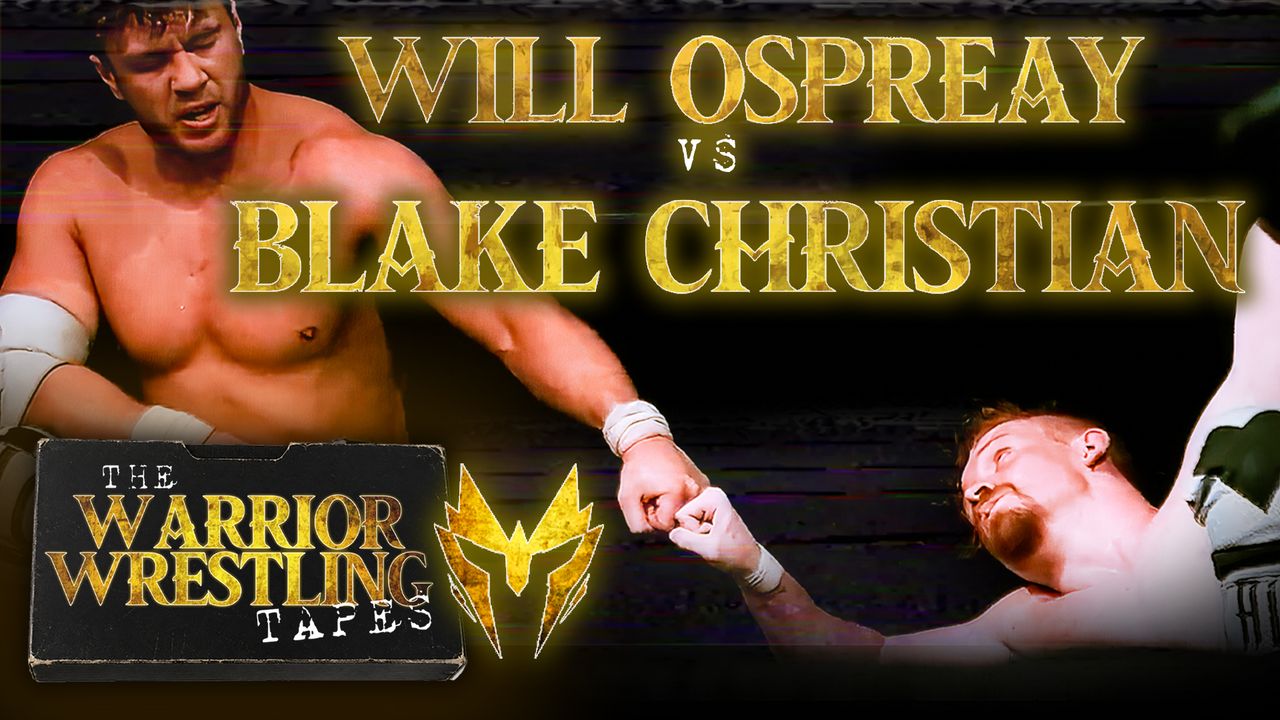 Warrior Wrestling: Blake Christian vs. Will Ospreay