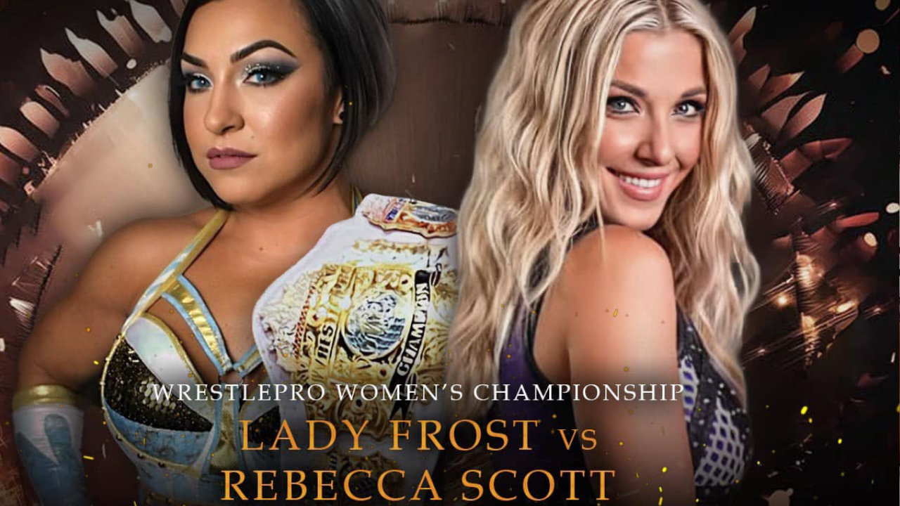WrestlePro: Lady Frost vs. Rebecca Scott (1.17.25)