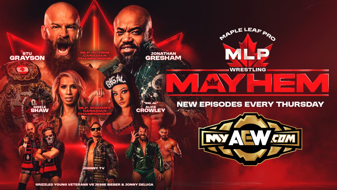 Maple Leaf Pro - Mayhem Premiere Episode - July 16, 2026