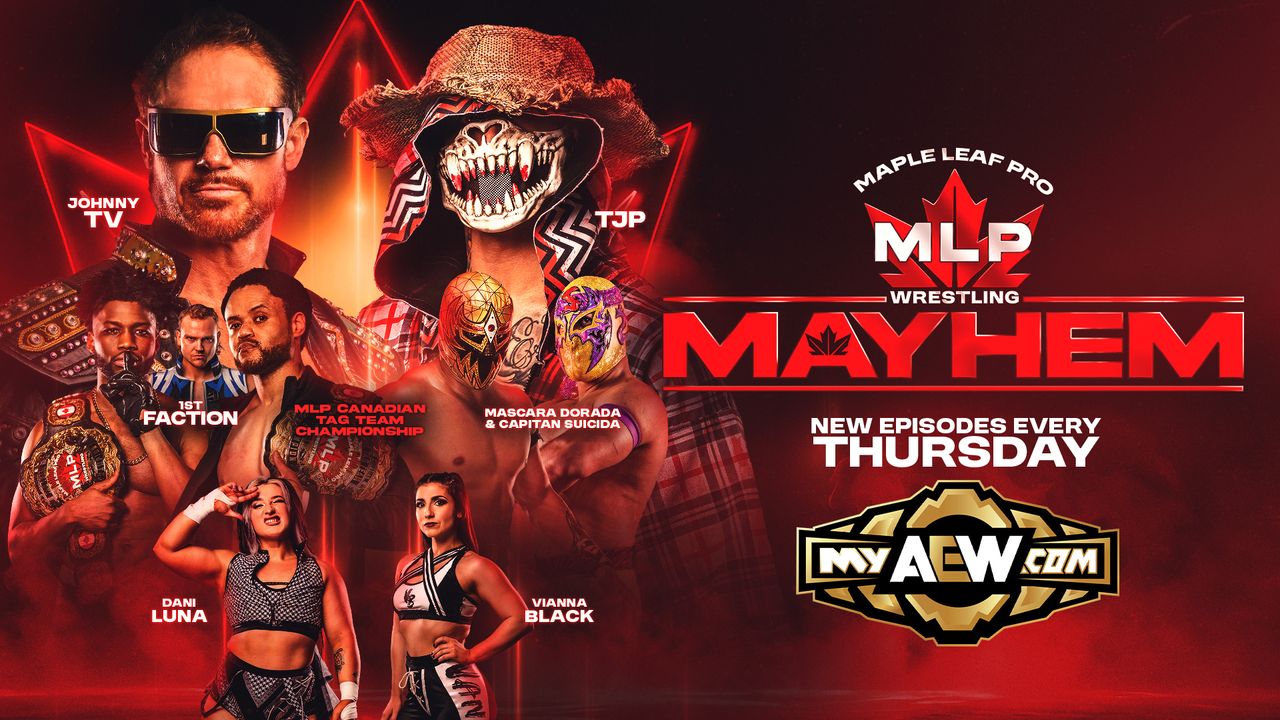 Maple Leaf Pro - Mayhem Episode #2 - July 23, 2026