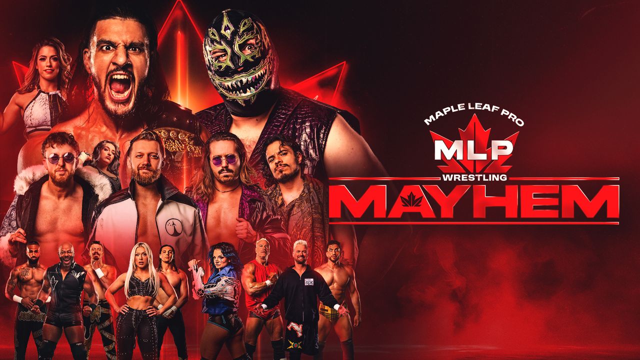 Maple Leaf Pro - Mayhem Episode #3 - July 30, 2026