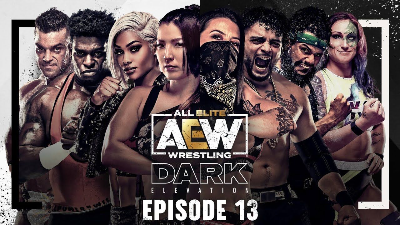 AEW Dark Elevation - Episode #13 - 6/7/2021
