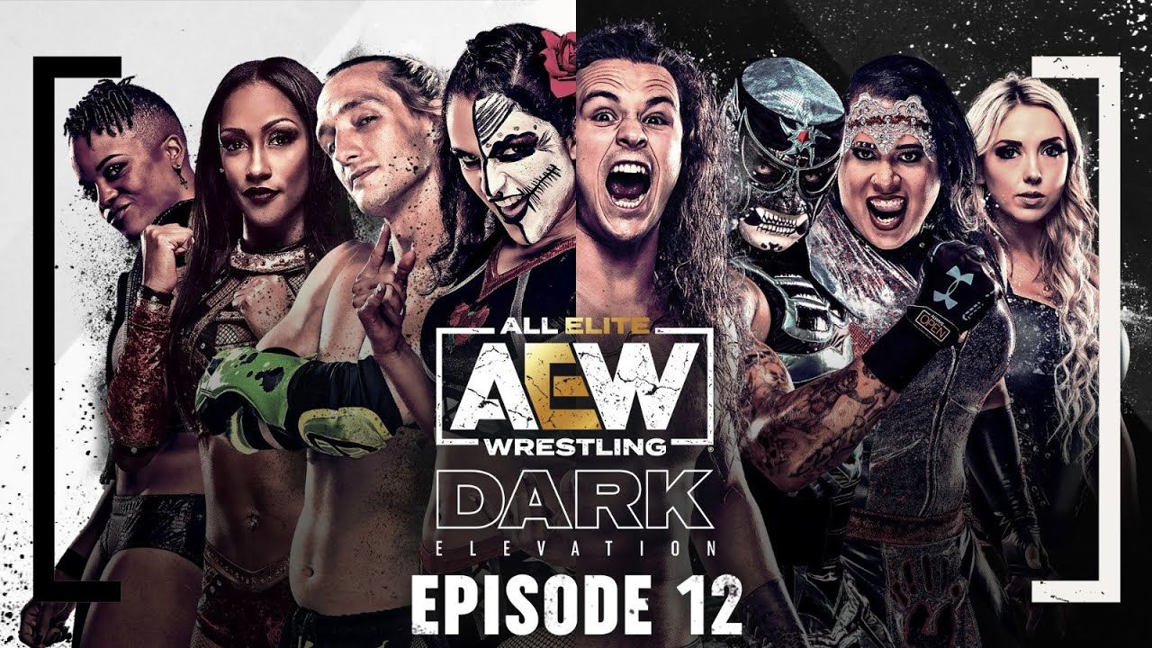 AEW Dark Elevation - Episode #12 - 5/31/2021