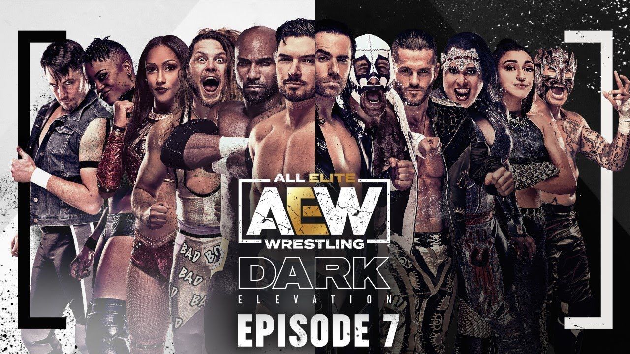 AEW Dark Elevation - Episode #7 - 4/26/2021