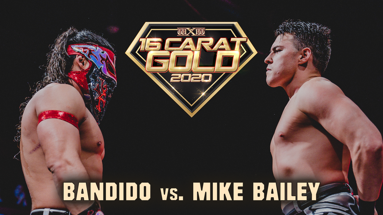 wXw -- 2020: 16 Carat Gold -- Mike Bailey vs. Bandido 