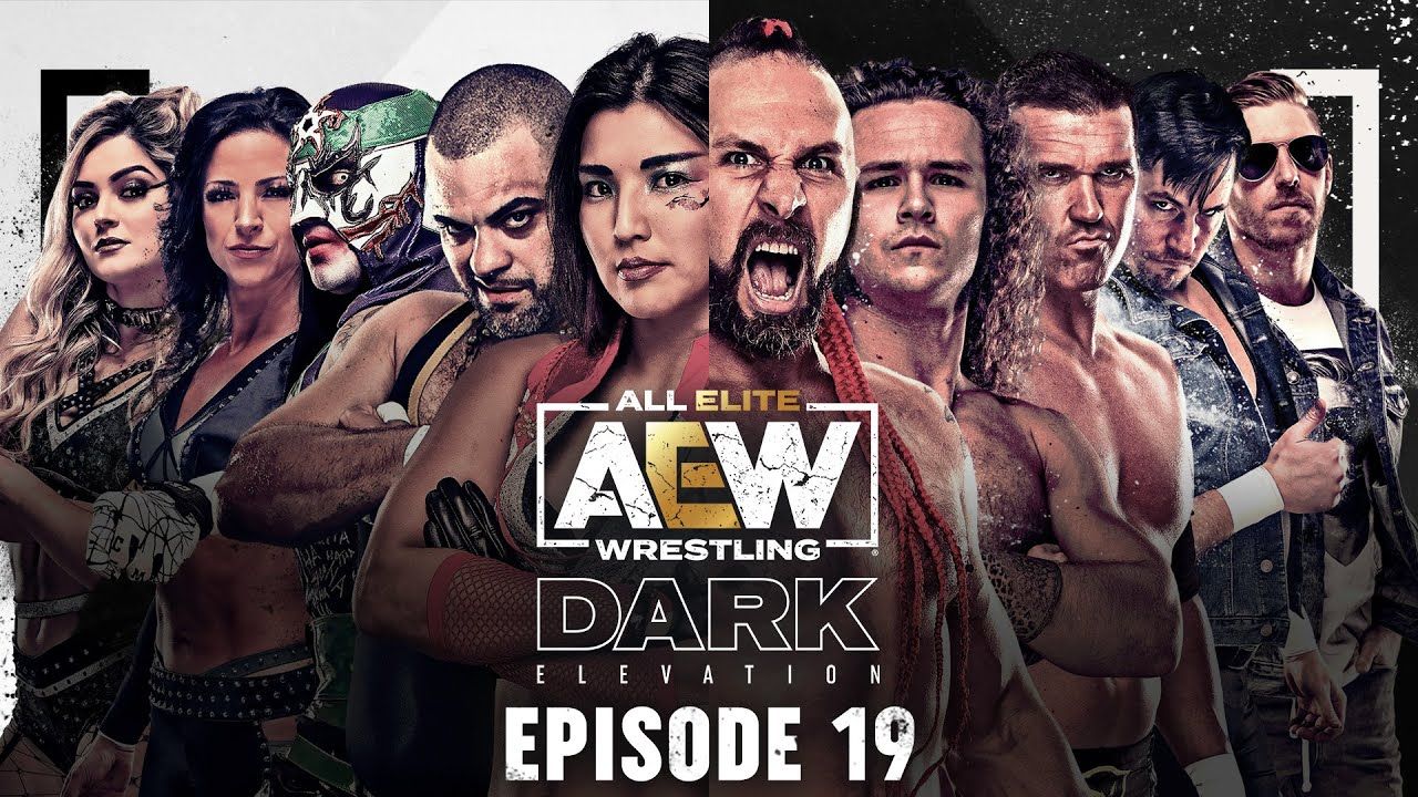 AEW Dark Elevation - Episode #19 - 7/19/2021