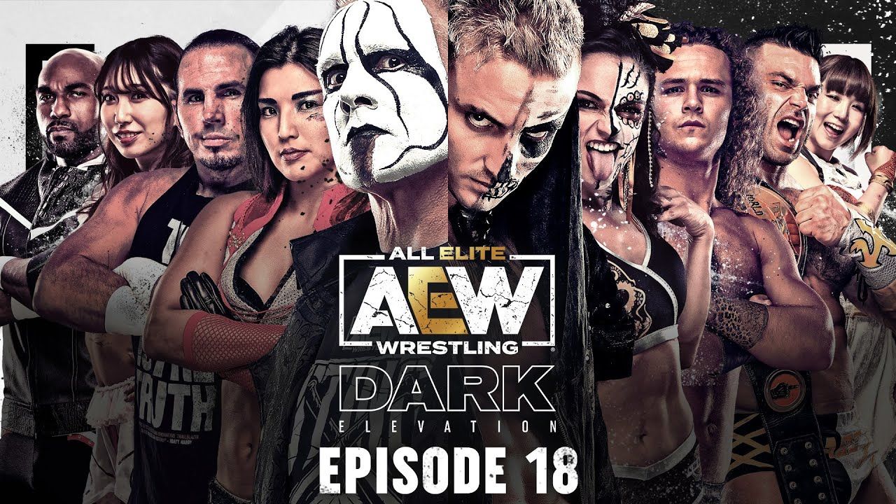 AEW Dark Elevation - Episode #18 - 7/12/2021