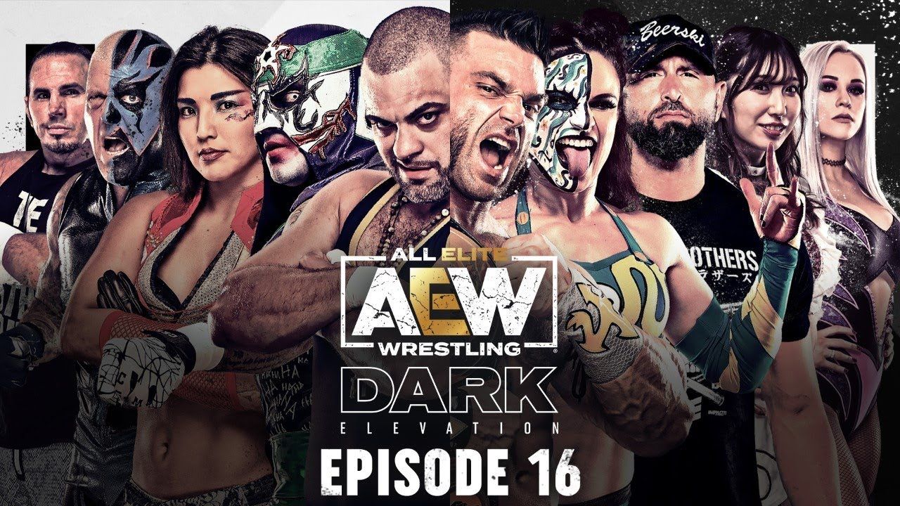 AEW Dark Elevation - Episode #16 - 6/28/2021