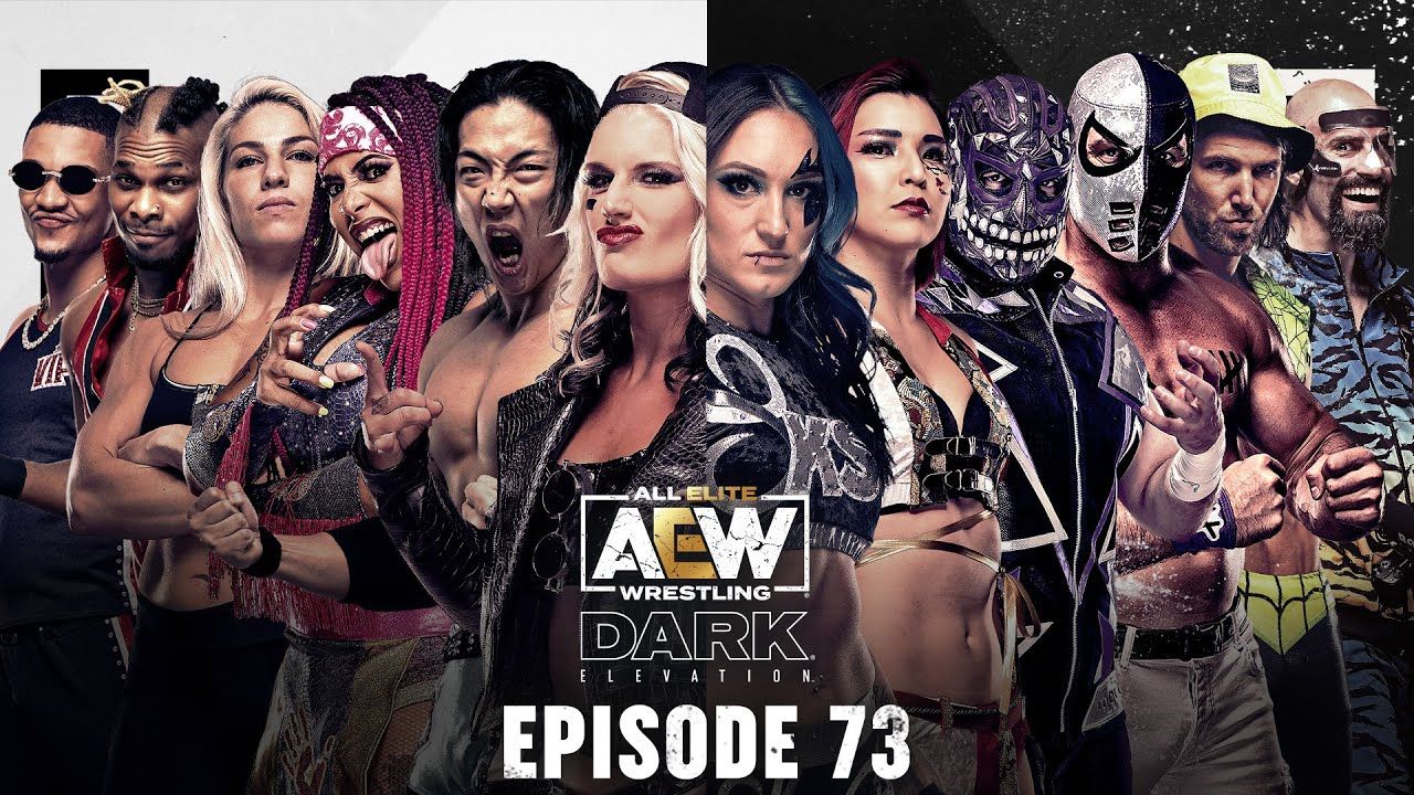 AEW Dark Elevation - Episode #73 - 7/25/2022