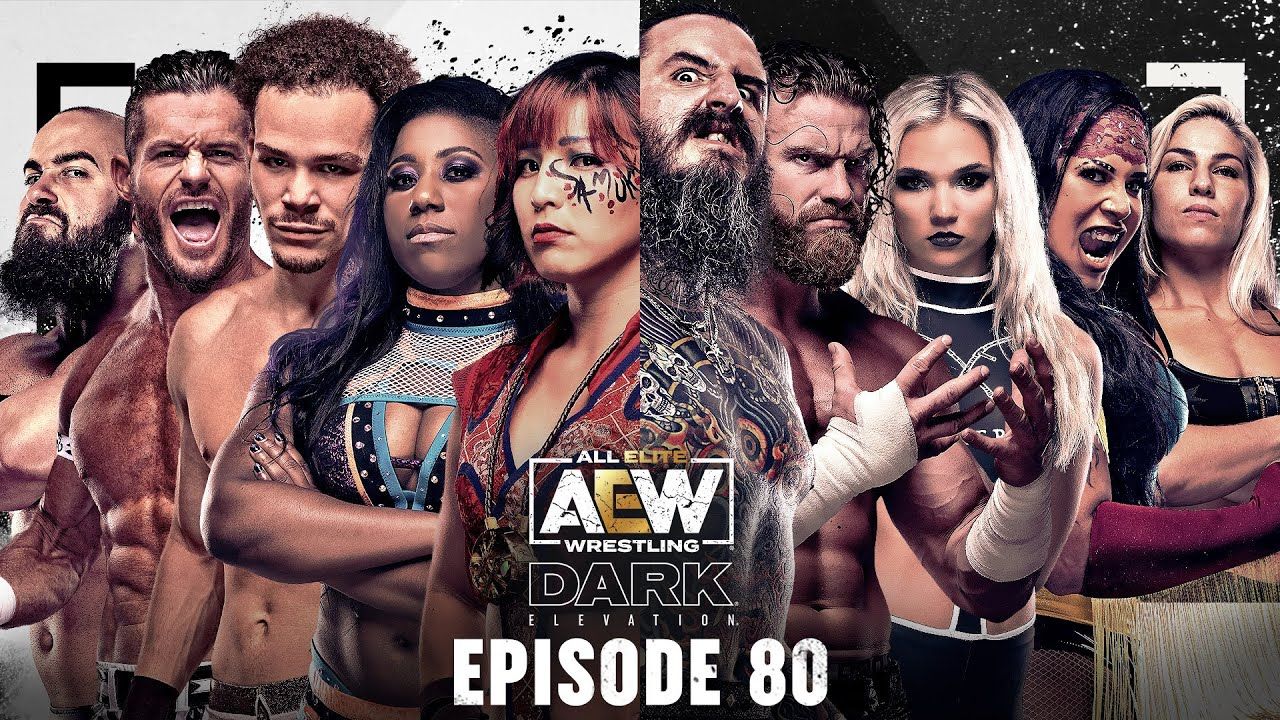 AEW Dark Elevation - Episode #80 - 9/12/2022