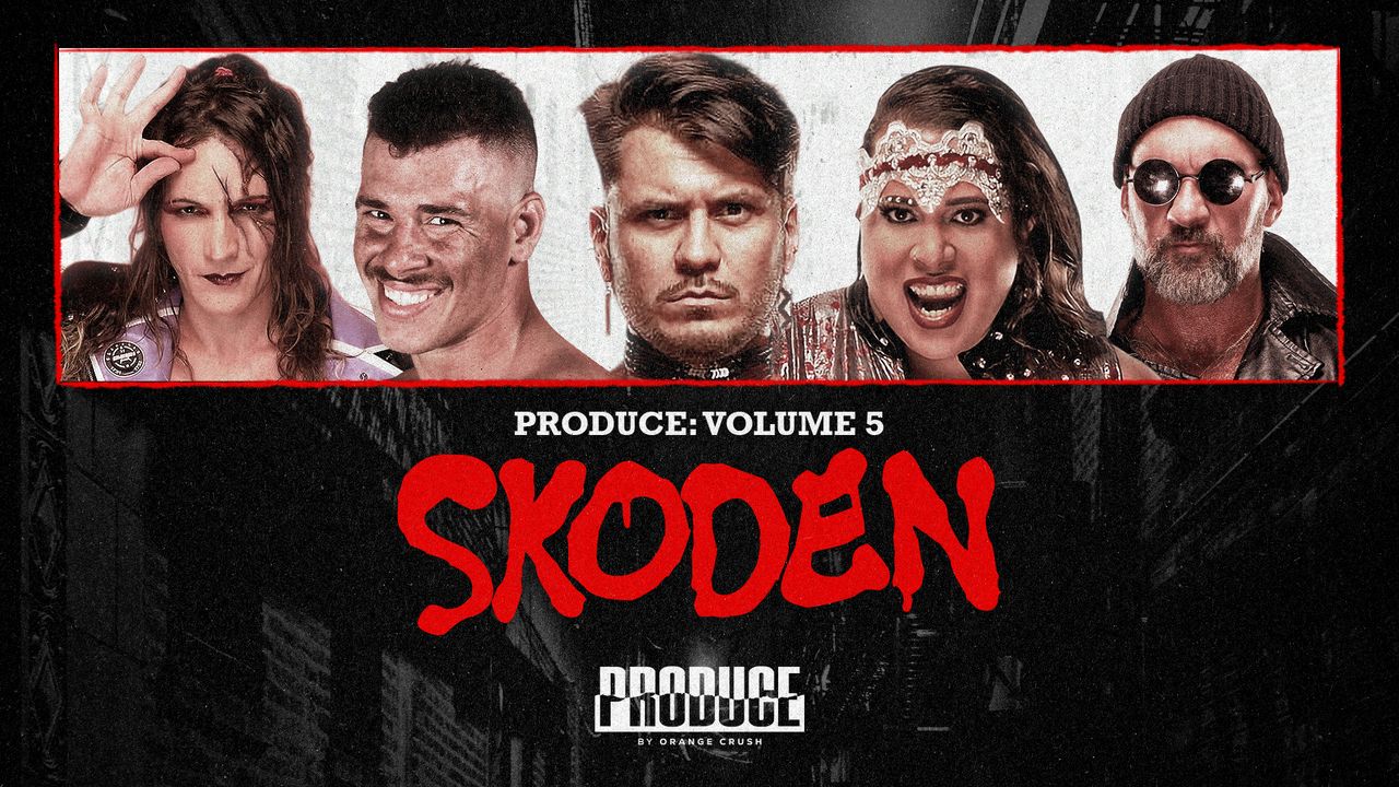PRODUCE: Volume 5 - Skoden