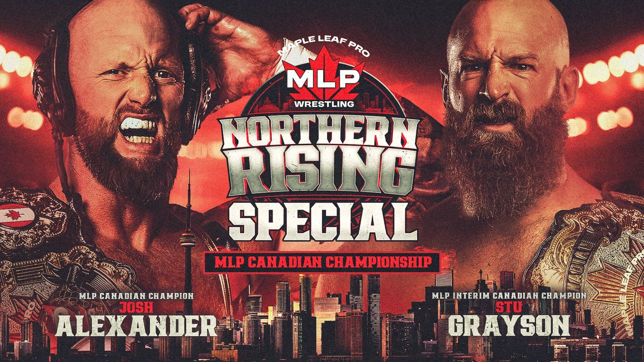 MLP Special: Josh Alexander vs Stu Grayson (Northern Rising)